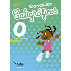 Exercícios Caligráficos 0 - Nos Caminhos da Escrita 